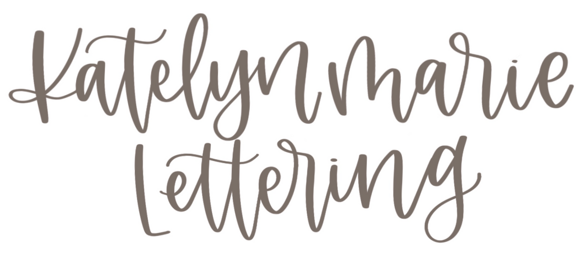 KMS Lettering – Katelyn Marie Lettering
